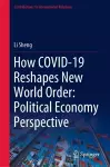 How COVID-19 Reshapes New World Order: Political Economy Perspective cover