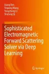 Sophisticated Electromagnetic Forward Scattering Solver via Deep Learning cover