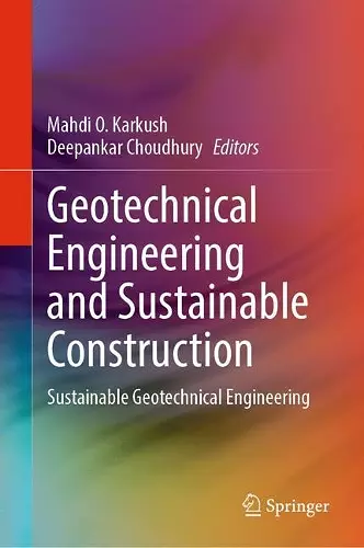 Geotechnical Engineering and Sustainable Construction cover