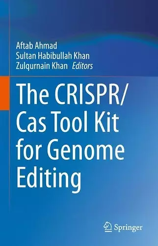 The CRISPR/Cas Tool Kit for Genome Editing cover