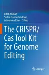 The CRISPR/Cas Tool Kit for Genome Editing cover