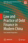 Law and Practice of Debt Finance in Modern China cover