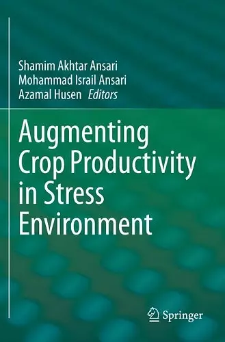Augmenting Crop Productivity in Stress Environment cover