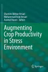 Augmenting Crop Productivity in Stress Environment cover