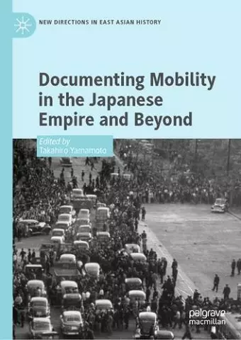 Documenting Mobility in the Japanese Empire and Beyond cover