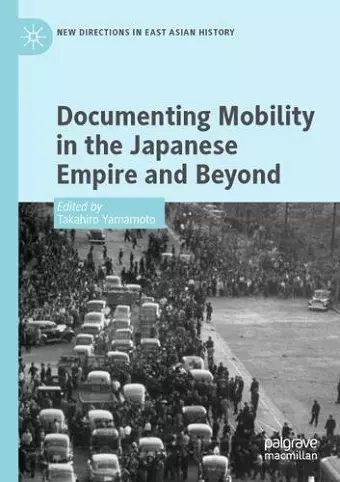 Documenting Mobility in the Japanese Empire and Beyond cover