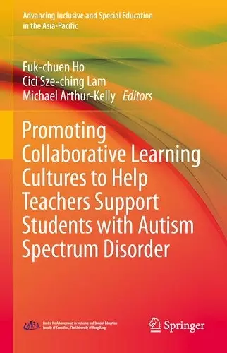 Promoting Collaborative Learning Cultures to Help Teachers Support Students with Autism Spectrum Disorder cover