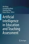 Artificial Intelligence in Education and Teaching Assessment cover