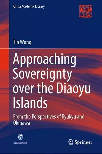 Approaching Sovereignty over the Diaoyu Islands cover