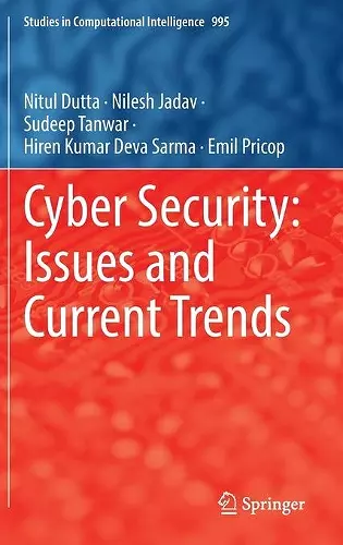 Cyber Security: Issues and Current Trends cover