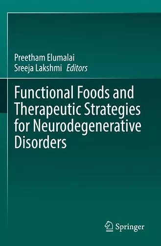 Functional Foods and Therapeutic Strategies for Neurodegenerative Disorders cover