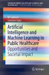 Artificial Intelligence and Machine Learning in Public Healthcare cover