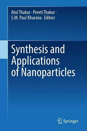 Synthesis and Applications of Nanoparticles cover