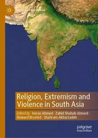 Religion, Extremism and Violence in South Asia cover