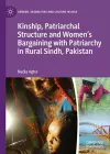 Kinship, Patriarchal Structure and Women’s Bargaining with Patriarchy in Rural Sindh, Pakistan cover