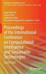 Proceedings of the International Conference on Computational Intelligence and Sustainable Technologies cover