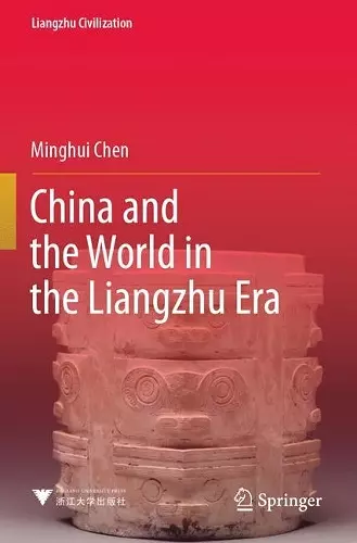 China and the World in the Liangzhu Era cover