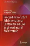 Proceedings of 2021 4th International Conference on Civil Engineering and Architecture cover