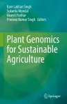 Plant Genomics for Sustainable Agriculture cover