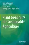 Plant Genomics for Sustainable Agriculture cover