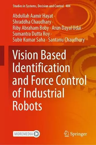 Vision Based Identification and Force Control of Industrial Robots cover