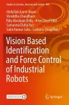 Vision Based Identification and Force Control of Industrial Robots cover