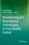 Nanosensing and Bioanalytical Technologies in Food Quality Control cover