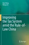 Improving  the Tax System amid the Rule-of-Law China cover