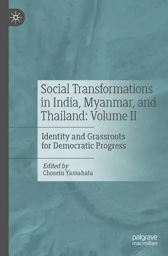 Social Transformations in India, Myanmar, and Thailand: Volume II cover