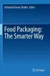 Food Packaging: The Smarter Way cover