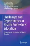 Challenges and Opportunities in Health Professions Education cover