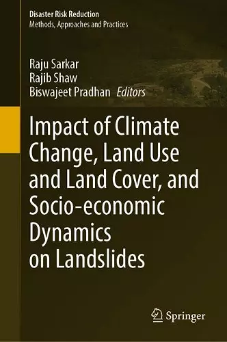 Impact of Climate Change, Land Use and Land Cover, and Socio-economic Dynamics on Landslides cover