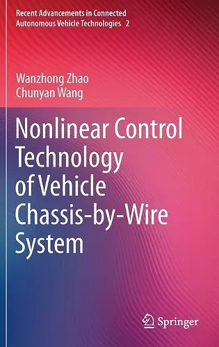 Nonlinear Control Technology of Vehicle Chassis-by-Wire System cover