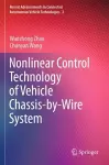 Nonlinear Control Technology of Vehicle Chassis-by-Wire System cover