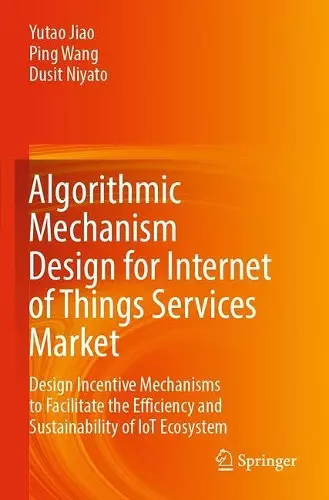 Algorithmic Mechanism Design for Internet of Things Services Market cover