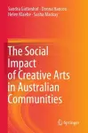 The Social Impact of Creative Arts in Australian Communities cover