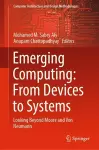 Emerging Computing: From Devices to Systems cover