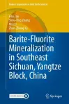 Barite-Fluorite Mineralization in Southeast Sichuan, Yangtze Block, China cover