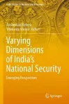 Varying Dimensions of India’s National Security cover