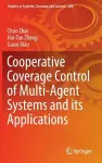Cooperative Coverage Control of Multi-Agent Systems and its Applications cover
