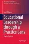 Educational Leadership through a Practice Lens cover