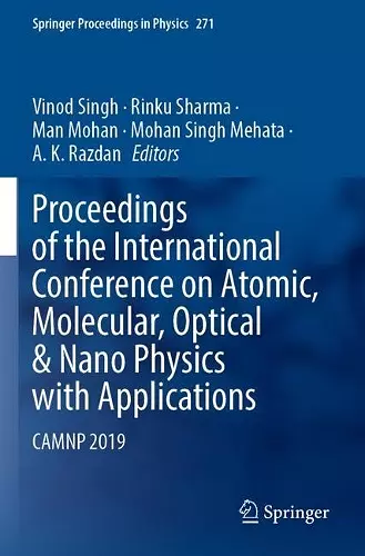 Proceedings of the International Conference on Atomic, Molecular, Optical & Nano Physics with Applications cover