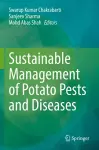 Sustainable Management of Potato Pests and Diseases cover