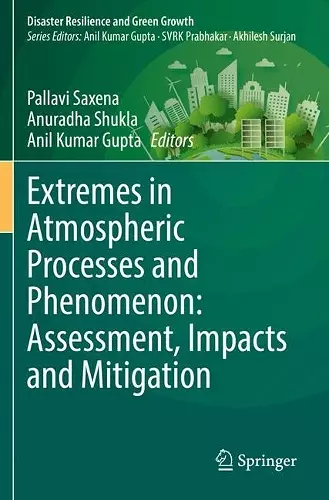 Extremes in Atmospheric Processes and Phenomenon: Assessment, Impacts and Mitigation cover