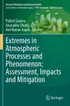 Extremes in Atmospheric Processes and Phenomenon: Assessment, Impacts and Mitigation cover