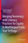 Merging Numeracy with Literacy Practices for Equity in Multilingual Early Year Settings cover