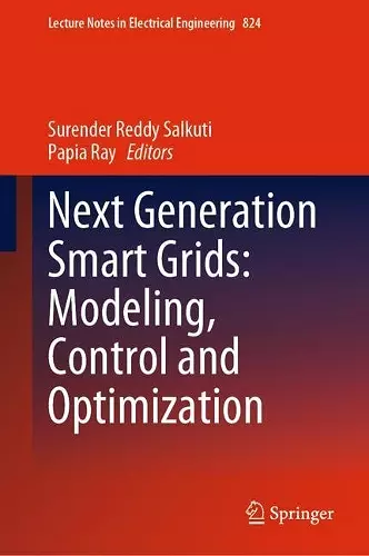 Next Generation Smart Grids: Modeling, Control and Optimization cover
