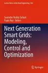 Next Generation Smart Grids: Modeling, Control and Optimization cover