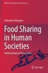 Food Sharing in Human Societies cover