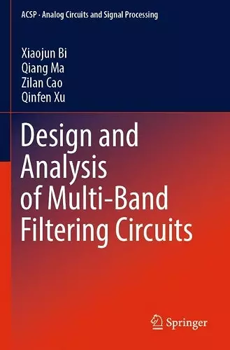 Design and Analysis of Multi-Band Filtering Circuits cover